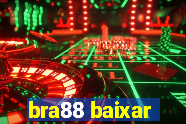 bra88 baixar